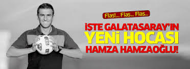 Hamzaoğlu resmen Galatasaray’da