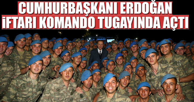 Cumhurbaşkanı Erdoğan Komando Tugayı’nda iftara katıldı