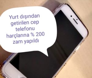 Türkiye’ye getirilen cep telefonu harçlarına % 200 zam yapıldı