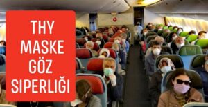THY: Tüm yolcular için maske ve göz siperliği zorunlu olacak