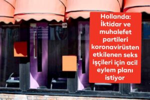 Hollanda: İktidar ve muhalefet partileri koronavirüsten etkilenen seks işçileri için acil eylem planı istiyor