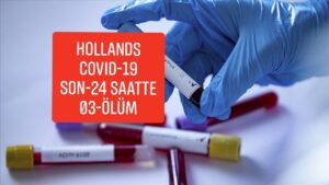 Hollanda’da Korona virüsünden kaybedenlerin sayısı 3 kişi