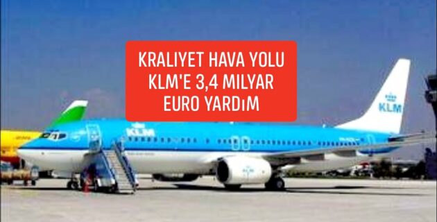 Hükümet’den Kraliyet Hava yolu KLM’e 3,4 milyar euro yardım