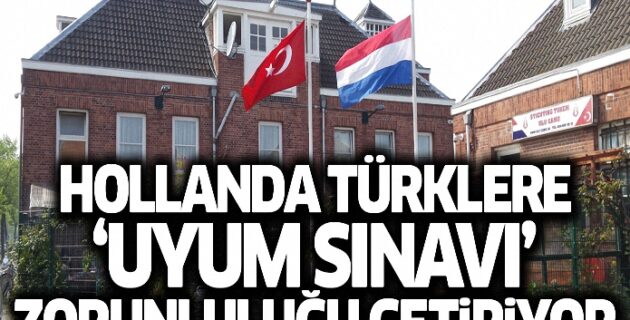 Türk vatandaslari için zorunlu uyum sinavi Hollanda meclisinden geçti !