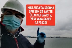 Hollanda’da Korona dan Son 24 saatte ölen kisi sayisi 7, yeni vaka sayisi 4.579 kisi