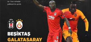 Beşiktaş-Galatasaray rekabetinde 348. randevu