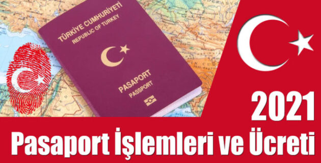 2021 Türk Pasaportu İşlemleri ve Ücreti – Sıla Yolu Sevenler