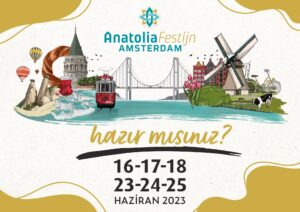 Amsterdam’da düzenlenecek olan  Anatolia Festijn yine 50.000’in üzerinde ziyaretçi bekliyor
