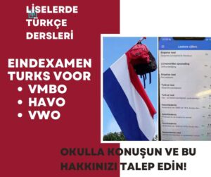 Hollanda’da Lise Öğrencileri Dikkat! Türkçe Sınavı ile Avantaj Yakalayın!